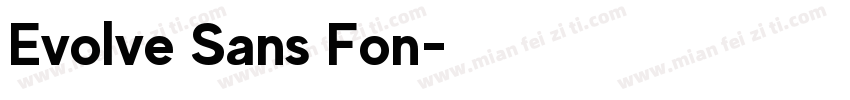 Evolve Sans Fon字体转换